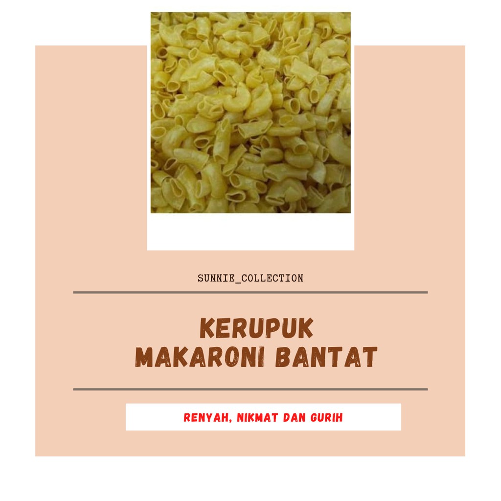

Krupuk Makaroni mentah Bantet 1kg cap napoleon sepat