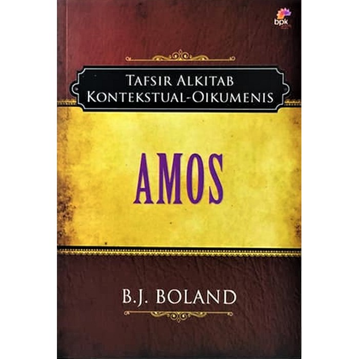 Tafsir Alkitab Kontekstual Oikumenis Kitab Amos. Buku Rohani Kristen Semarang