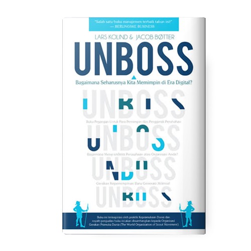 

Rene Turos Unboss: Bagaimana Seharusnya Kita Memimpin di Era Digital - Lars Kolind & Jacob Botter