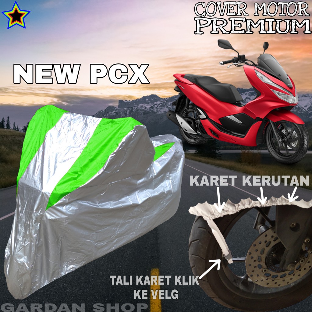 Sarung Motor NEW PCX Silver HIJAU Body Cover Penutup Pelindung Motor Pcx PREMIUM