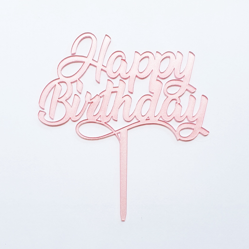 Cake Topper / Topper Kue Ulang Tahun - Happy Birthday - Akrilik