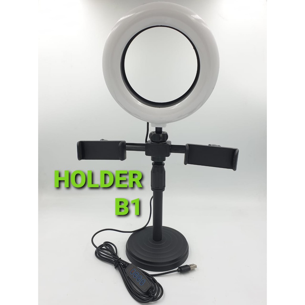 HOLDER STAND 3IN1 B1 PLUS RING LIGHT BISA 2 HP STANDING HP TIKTOK YOUTUBER LIVE DUA HAPE