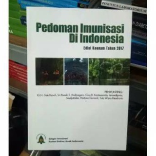 Jual [ORIGINAL] BUKU PEDOMAN IMUNISASI DI INDONESIA ED6 THN 2017 - BUKU ...