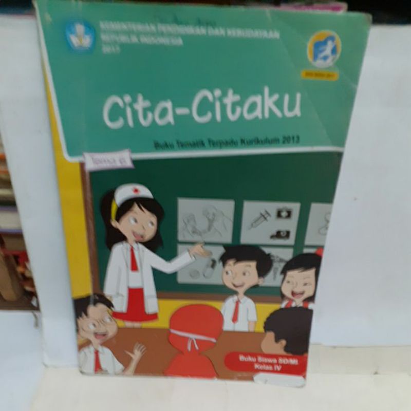 

Buku Siswa kelas 4 tema 6 Cita citaku