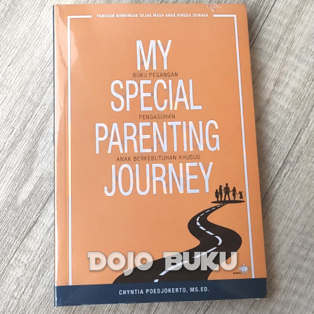 My Special Parenting Journey by Chyntia Poedjokerto