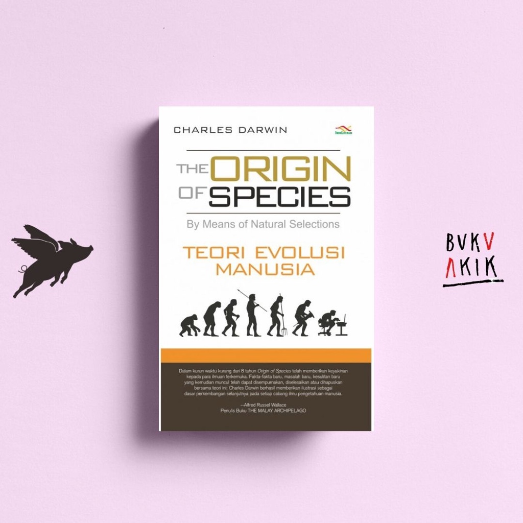 The Origin of Species: Teori Evolusi Manusia - Charles Darwin