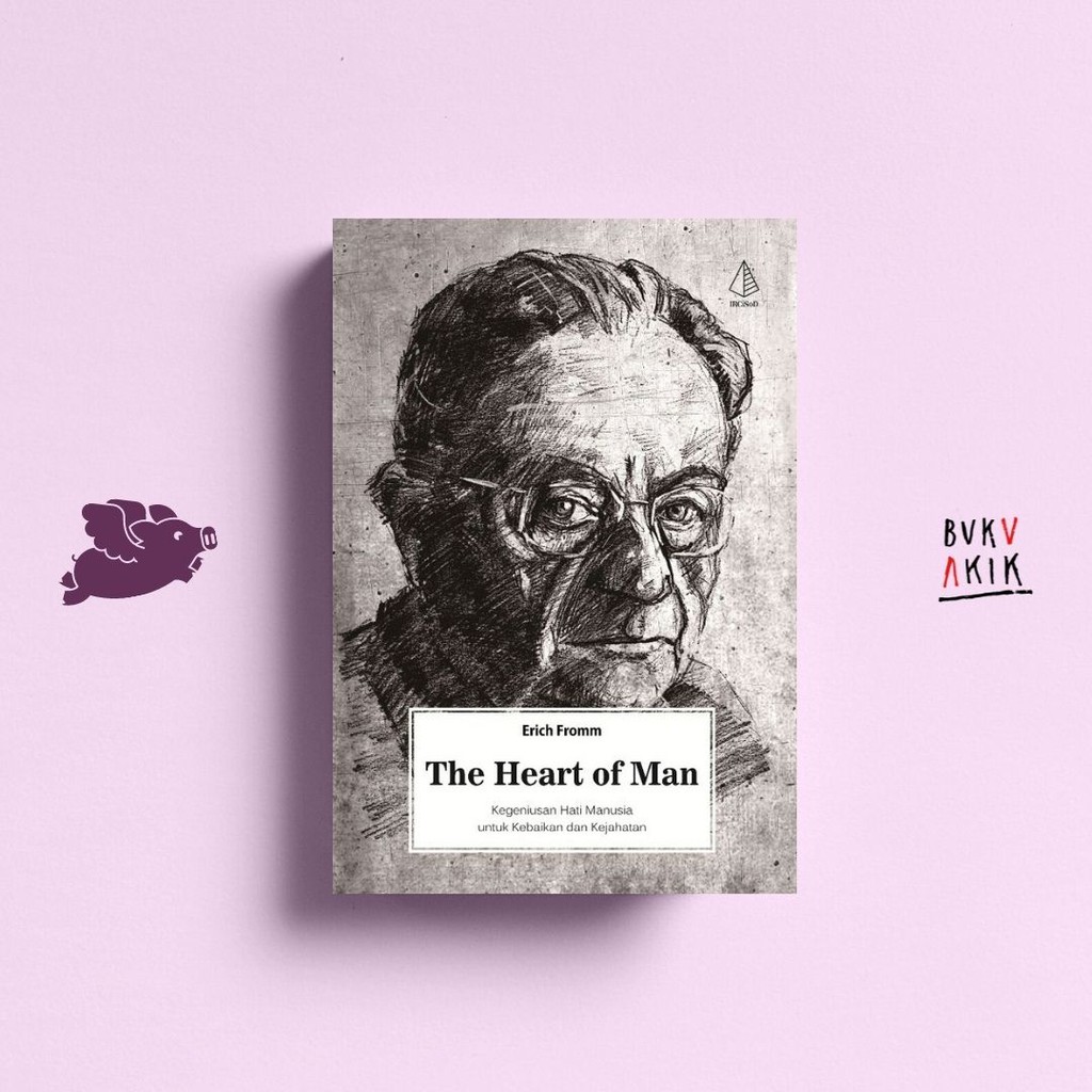 The Heart of Man - Erich Fromm