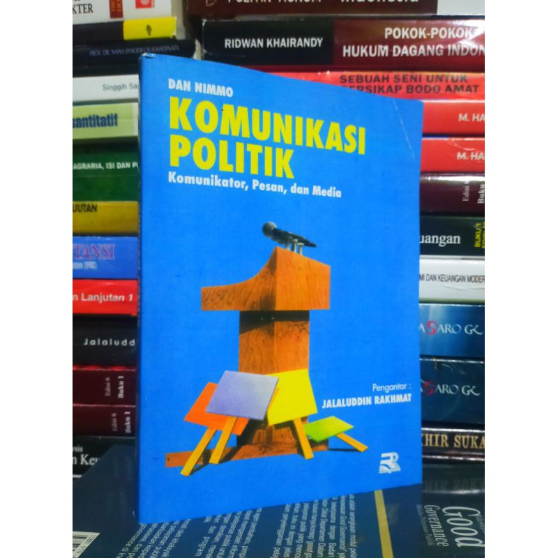 Komunikasi Politik komunikator pesan dan media by Jalaluddin Rakhmat