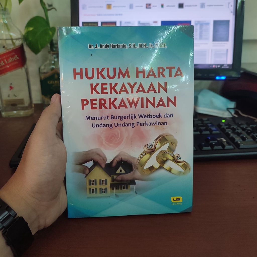 HUKUM HARTA KEKAYAAN PERKAWINAN (MENURUT BW DAN UU PERKAWINAN) / J. ANDY HARTANTO