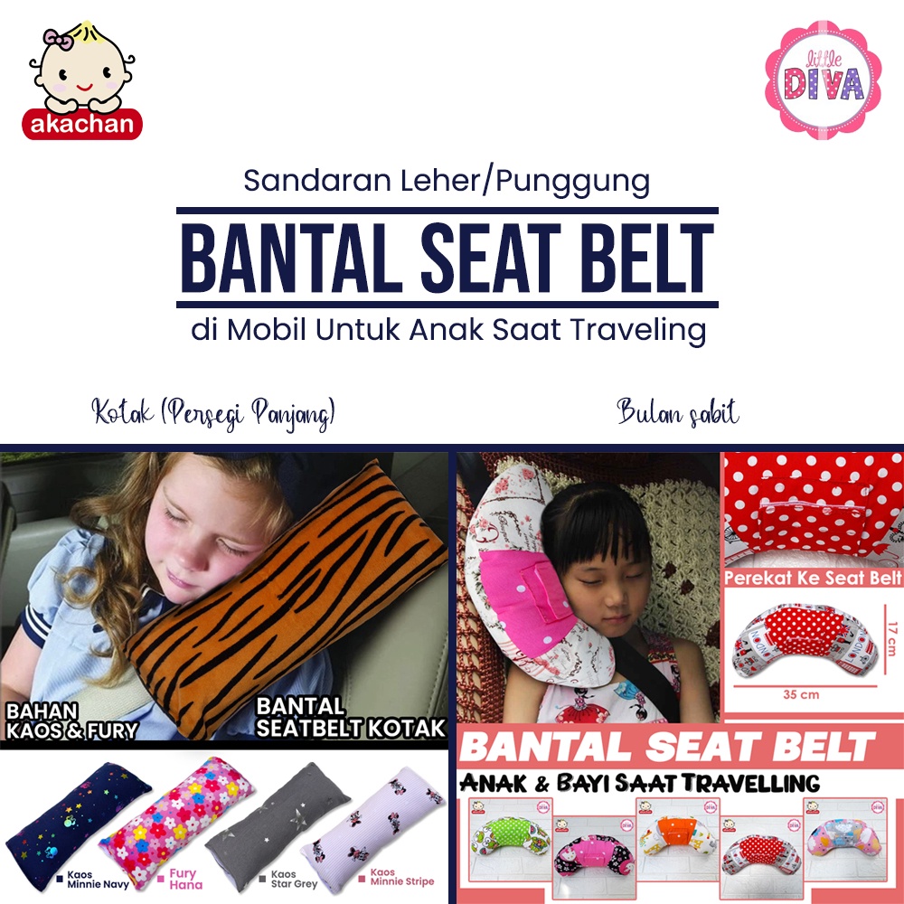 BANTAL SEAT BELT - Akachan Bantalan/Sandaran Leher &amp; Punggung Anak di Mobil Saat Travelling chn