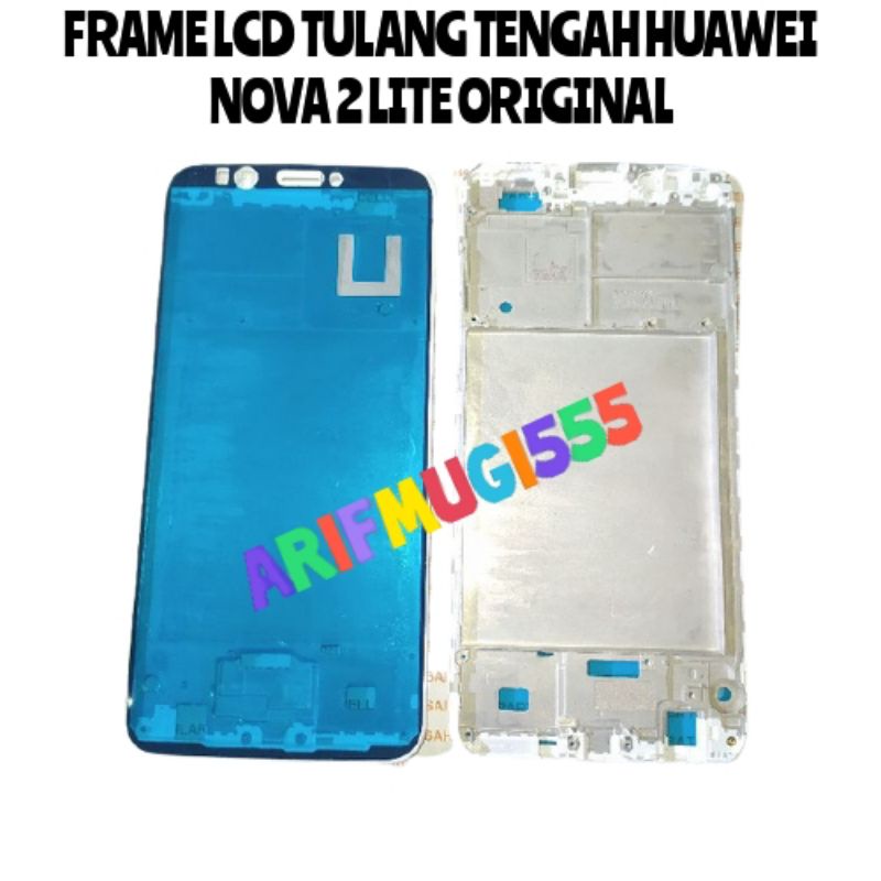 FRAME BAZZEL BEZEL TULANG TENGAH LCD HUAWEI NOVA 2 LITE ORIGINAL