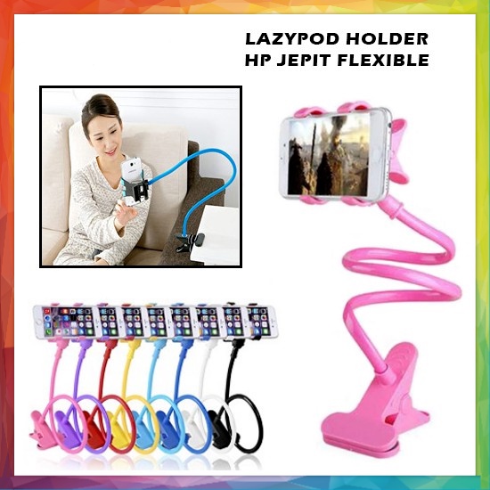 Lazypod Jepit Flexible Holder HP Standing Jepitan Narsis Fleksibel For Smartphone