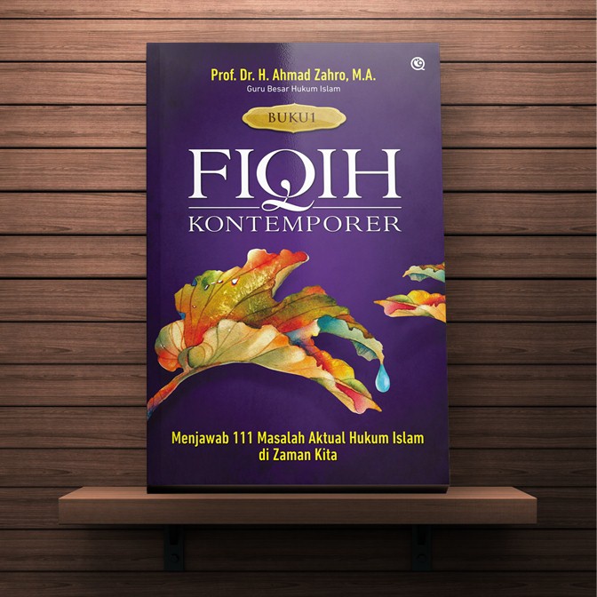 Fiqih Kontemporer Buku 1 Menjawab 111 Masalah Aktual Hukum Islam di Zaman Kita/Qaf Media [Original 1