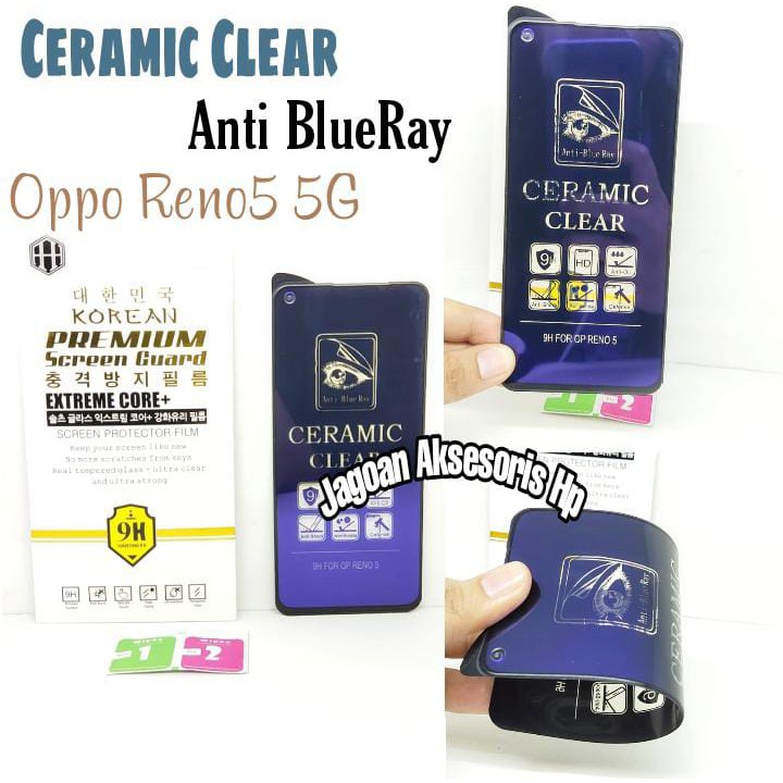 Ceramic CLEAR ANTI BLUE Oppo Reno5 5G 4G 6.43 inch Screen Protector Full Layar Anti Broken