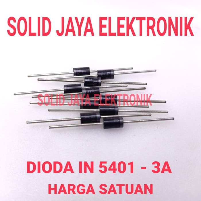 DIODA 3A 3 A DIODA IN5401 1N5401 DIODE IN 5401 1N 5401 3 AMPER AMPERE DIODA 3 AMPER