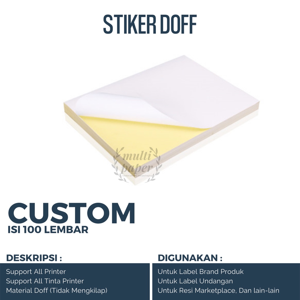 

Kertas Stiker Doff Custom Potong isi 100 lembar / Kertas Stiker HVS / Kertas Sticker Doff / Kertas Sticker HVS