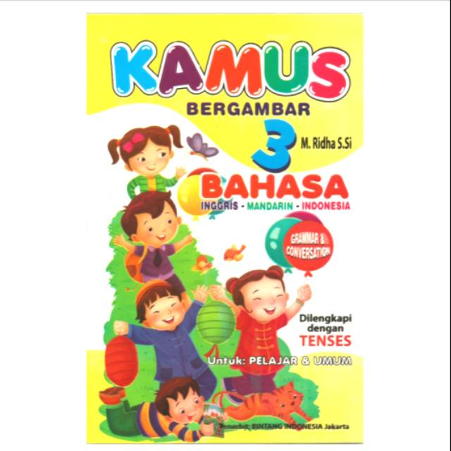 Kamus 3 Bahasa Inggris Mandarin Indonesia FULL COLOURPENULIS : M.RIDHA.S.SI