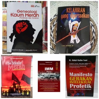 BUKU IMM UNTUK KEMANUSIAAN - KELAHIRAN YANG DIPERSOALKAN - IKATAN MAHASISWA MUHAMMADIYAH IMM - MANIFESTO GERAKAN INTELEKTUAL PROFETIK IMM - TAK SEKEDAR MERAH - GENEALOGI KAUM MERAH [ORIGINAL]