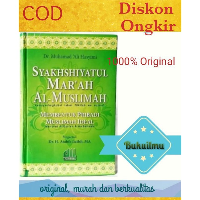 Buku Syakhshiyatul Marah Muslimah. Membentuk pribadi Muslimah Ideal. Itishom. Buku Motivasi