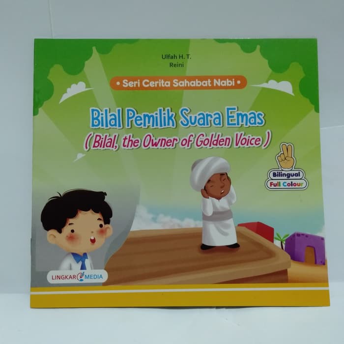 Bilal Pemilik Suara Emas - SERI CERITA SAHABAT NABI Original Lingkar Media