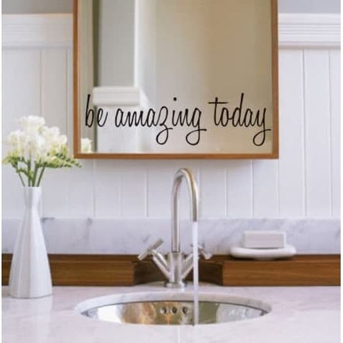 Wall Decal - Stiker Dinding &quot;BE AMAZING TODAY&quot;