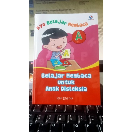 Ayo Belajar Membaca : Belajar Membaca Untuk Anak Disleksia
