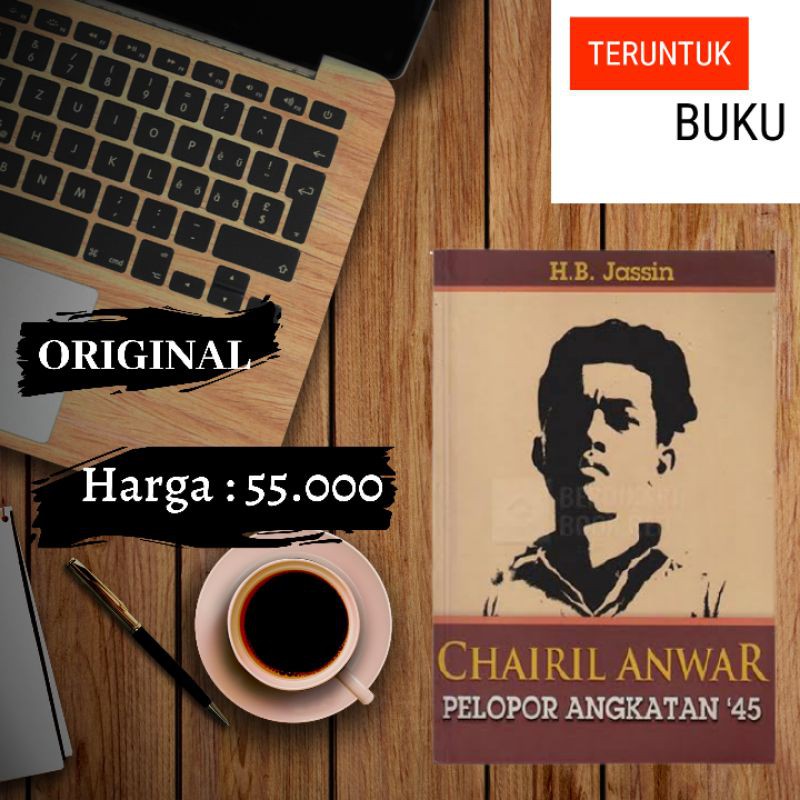 Pelopor Angkatan 45 - Chairil Anwar