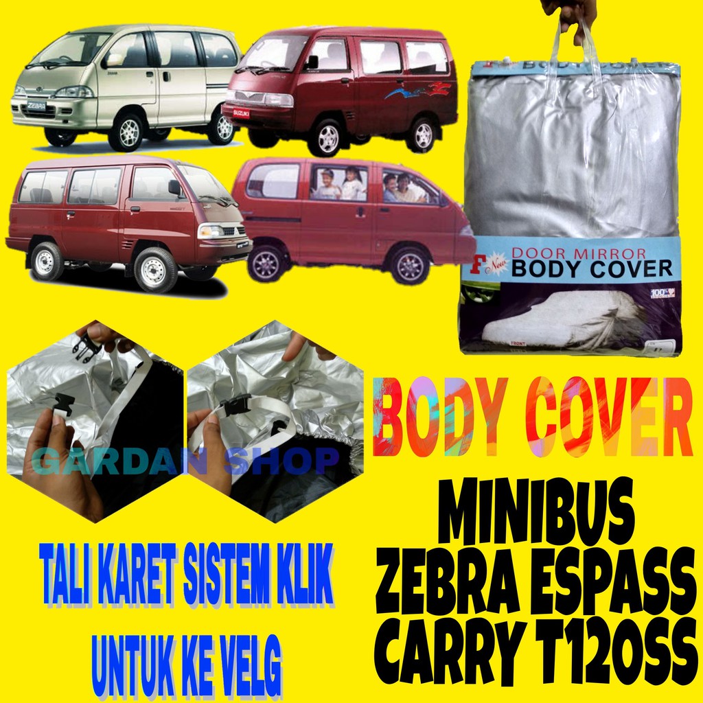 Body Cover MINIBUS Carry Zebra Hijet T120ss Sarung Penutup Mobil Car Cover Ada Tali Karet KLIK