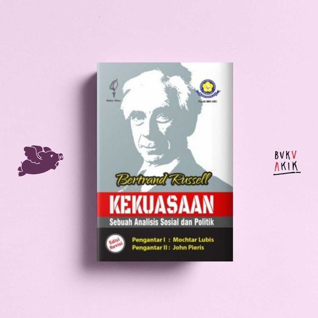 Kekuasaan Sebuah Analisis Sosial dan Politik - Bertrand Russell