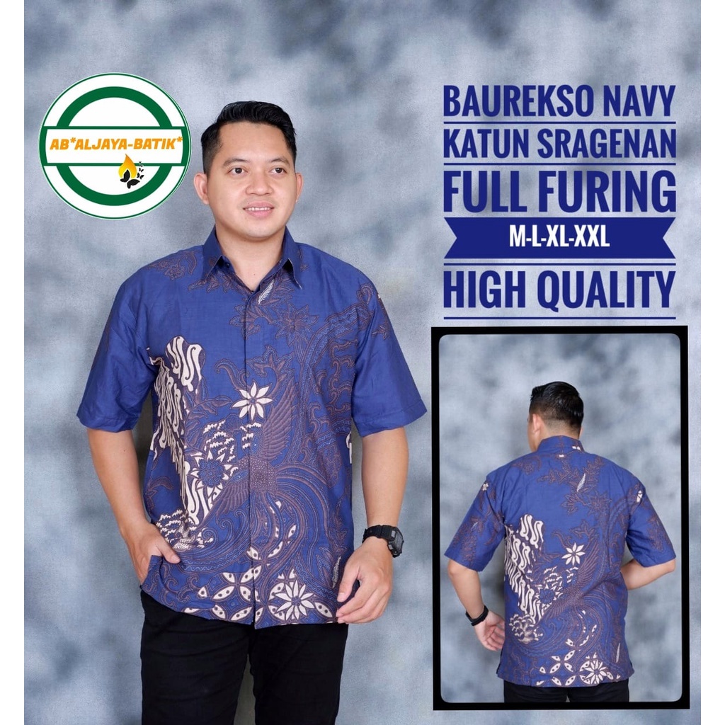 BAUREKSO NAVY ALJAYA KEMEJA BATIK SOLO PRIA LENGAN PENDEK LAPIS FURING ATASAN BATIK PREMIUM MODERN GALING OURWO JANOKO MERAK PUTIH CITRA AYU MEGO NOGO GALING IRSO KEMBANG EMAS KOPI HITAM SEMAR GENDEONG PARIKESIT BAUREKSA PEKSI BIRU KEJAYAN TUMURUN SOGAN