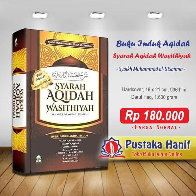 Buku Induk Akidah Islam (Syarah Akidah Wasithiyah)