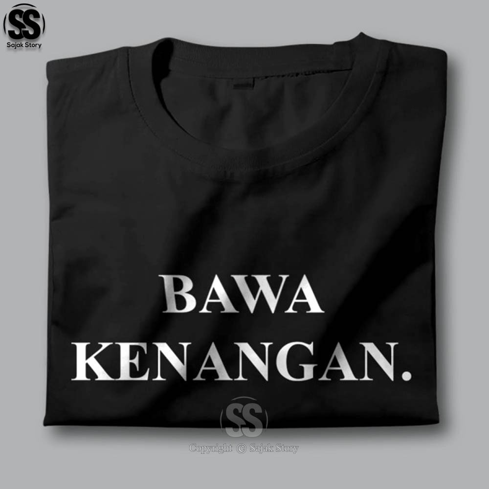 Kaos Kata Kata Ambyar Bawa Kenangan Kualitas Distro Premium Baju