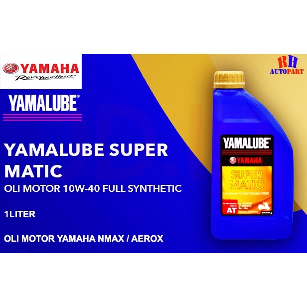 Oli yamalube super matic 1L oli yamalube super matic 1 liter oli motor NMax nmax  aerox  lexi oli yamalube super matic 10W / 40 4T 1 Liter original