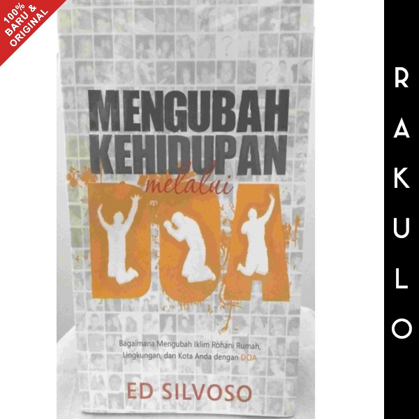 Buku Mengubah Kehidupan Melalui Doa - Ed Silvoso