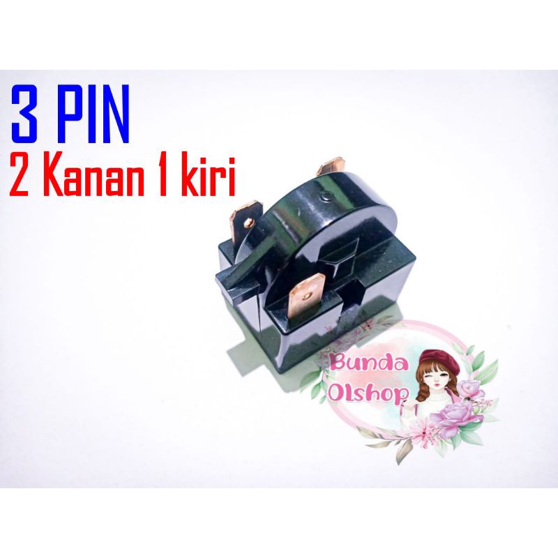 RELAY - PTC KULKAS 3PIN - 2 KANAN - 1 KIRI