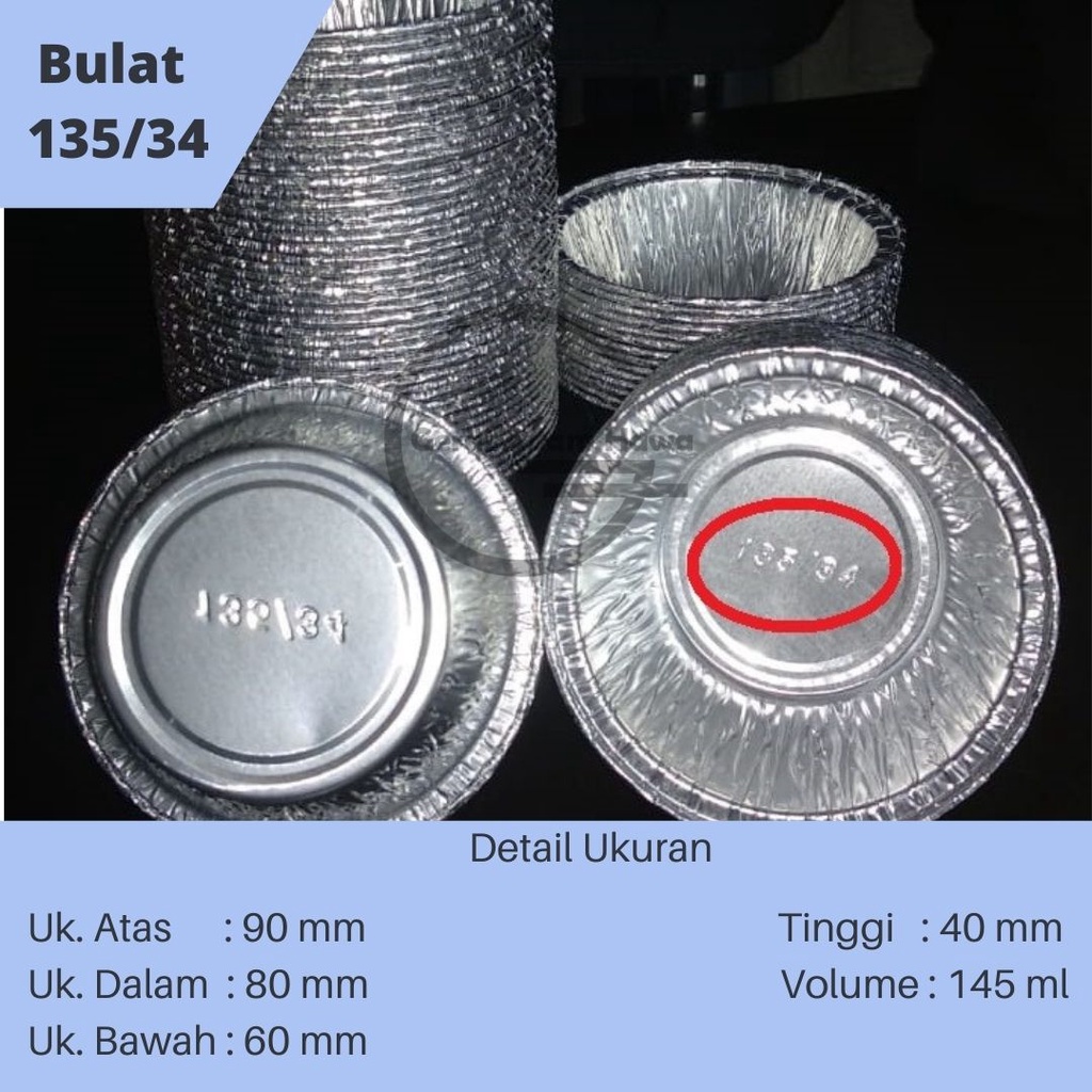 Alumunium Foil Cup Bulat 135/34 B-135 Model RX 145 No Tutup | Cup Aluminium Foil Tray Bulat RX145