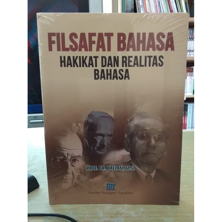 Filsafat Bahasa dan Realitas Bahasa - Prof. Dr. Kaelan