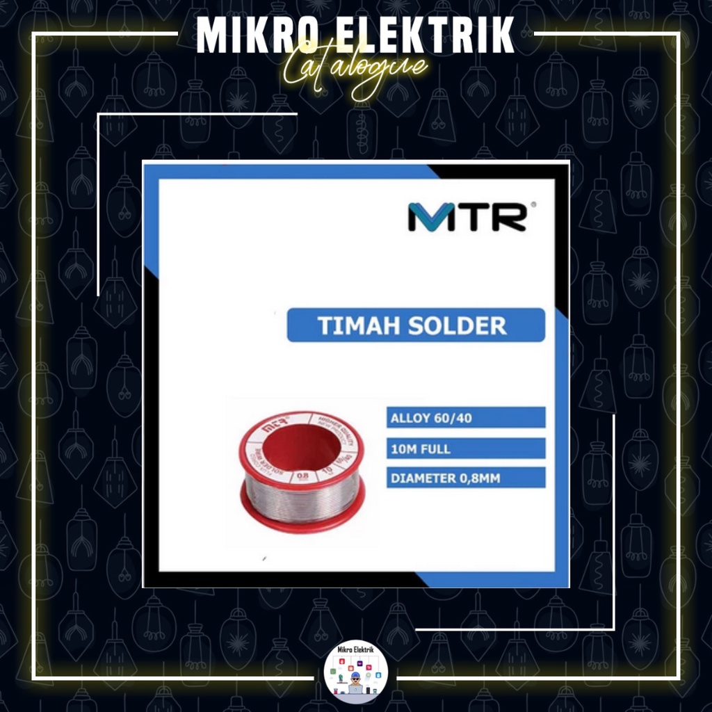 Timah SOLDER 10M Merk MTR