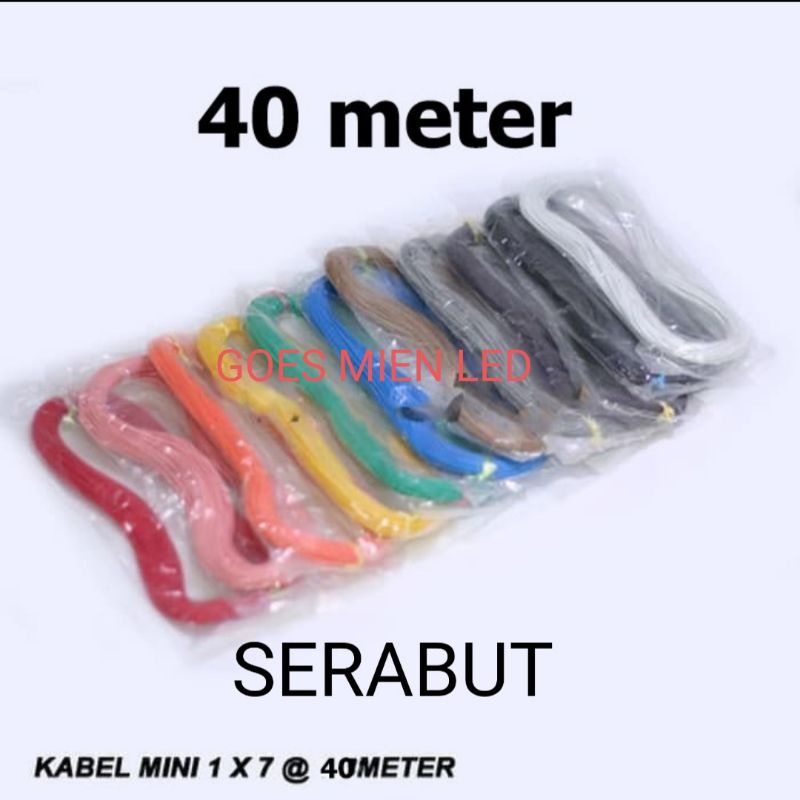 kabel serabut 1x7 kecil 40 meter