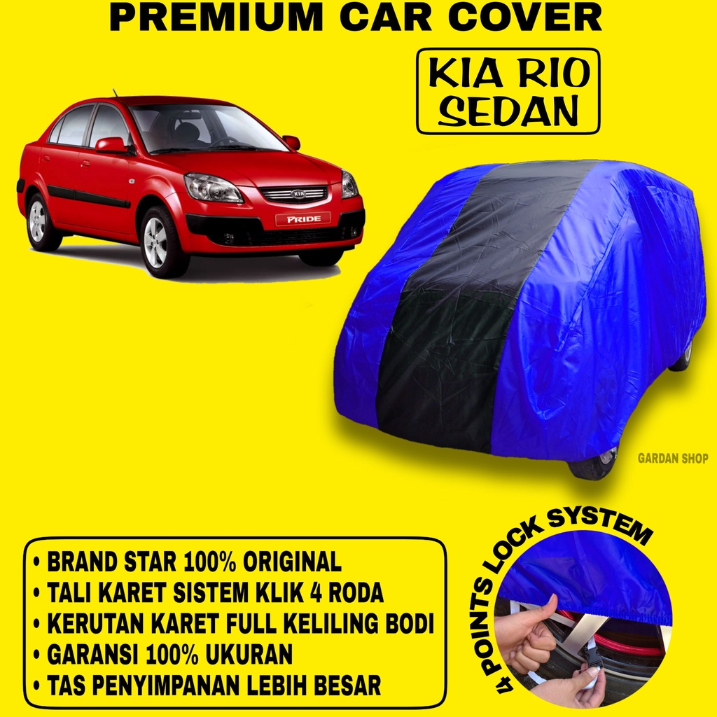 Body Cover KIA RIO SEDAN BIRU HITAM Penutup Bodi Mobil Kia Rio Sedan Waterproof PREMIUM