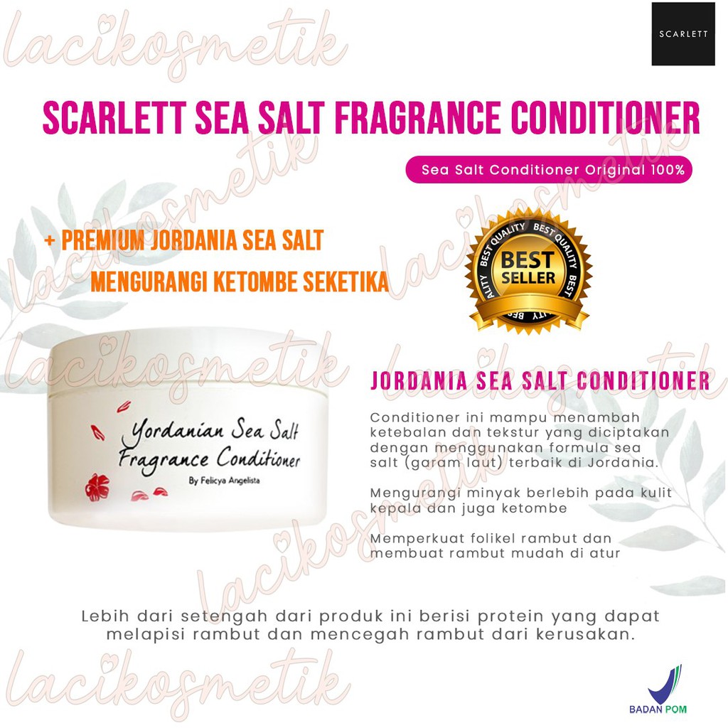 ✨LACIKOSME✨ SCARLETT CONDITIONER YORDANIAN SEA SALT ORIGINAL BY FELICYA ANGELISTA