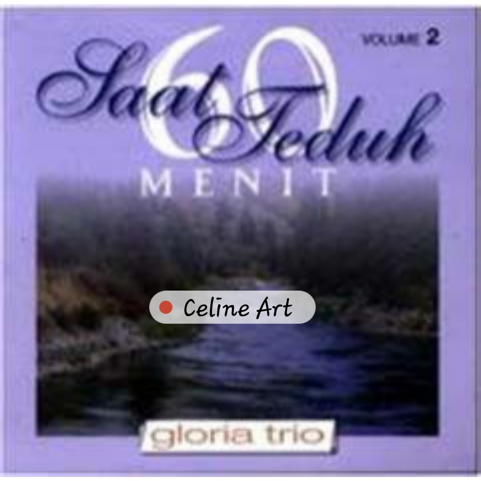 CD 60 Menit Saat Teduh Vol. 2 - Gloria Trio