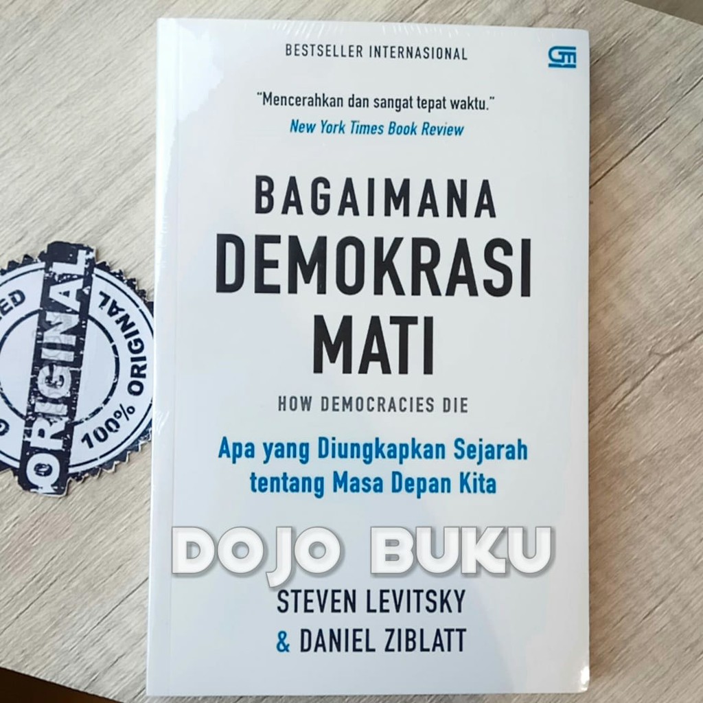 Bagaimana Demokrasi Mati (Steven Levitsky &amp; Daniel Ziblatt)