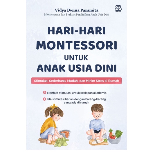 

Hari-Hari Montessori Untuk Anak Usia Dini - Hari hari montessori - Vidya