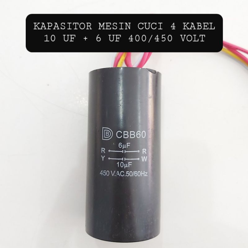 KAPASITOR MESIN CUCI 10+6UF 400/450V 4 KABEL 10UF + 6UF