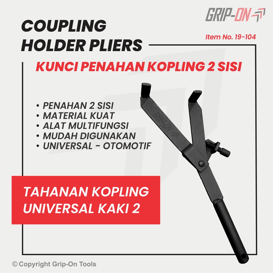 GRIP-ON TAHANAN RUMAH KOPLING UNIVERSAL - COUPLING HOLDER PLIERS ADJUSTABLE - PENAHAN KOPLING GANDA
