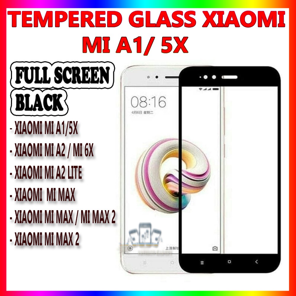 TEMPERED GLASS XIAOMI MI A2 / XIAOMI MI 6X / XIAOMI  MI A2 LITE / XIAOMI REDMI 6A / REDMI NOTE 5A/5A PRO/XIAOMI REDMI 4A ANTI GORES KACA TEMPER GLASS