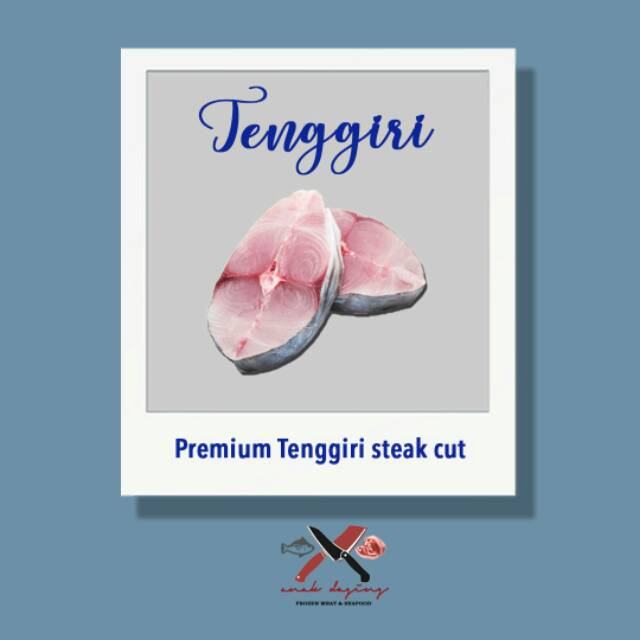 

Tenggiri Steak Cut