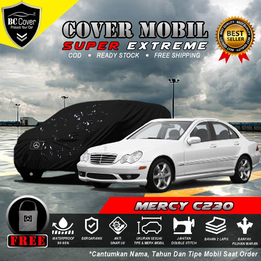 Body Cover Mobil Mercy C230 Outdoor Waterproof / Sarung Mobil Mercedes Benz C230 Waterproof / Selimut Tutup Penutup Mantol Kerudung Mantel Mobil Sedan Mercy C230 Waterproof Outdoor Anti Air