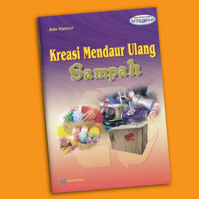 Buku bacaan pendidikan anak kreatif kreasi mendaur ulang sampah